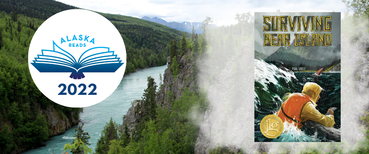 Forest river gorge with Alaska Reads Logo and cover image of "Surviving Bear Island" by Paul Greci